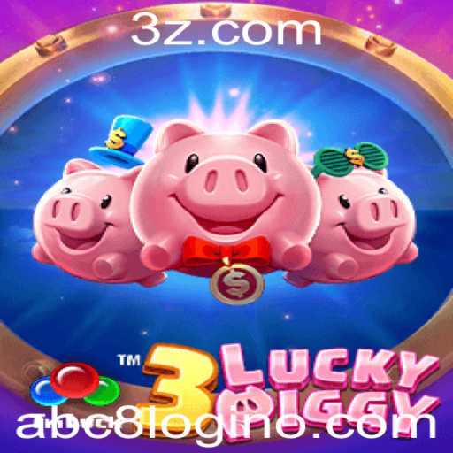 3LUCKYPIGGY: Descubra as Regras e Estratégias do Jogo em Alta